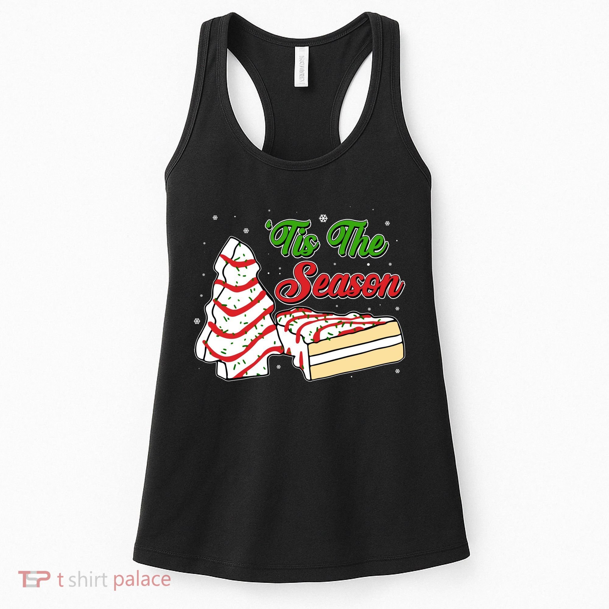 Funny Christmas Tis The Season Tree Cakes Women's Tank Top