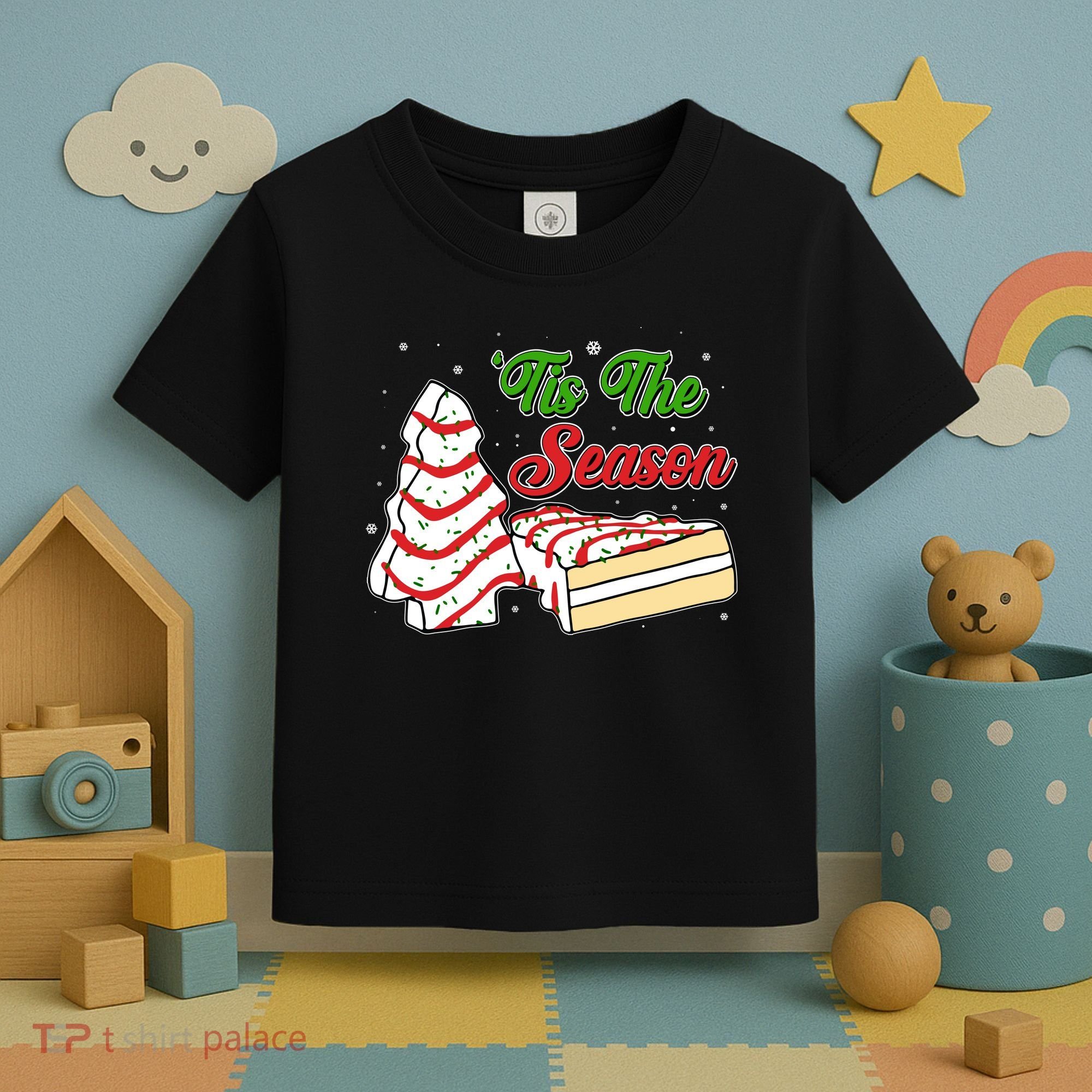 Funny Christmas Tis The Season Tree Cakes Toddler T-Shirt