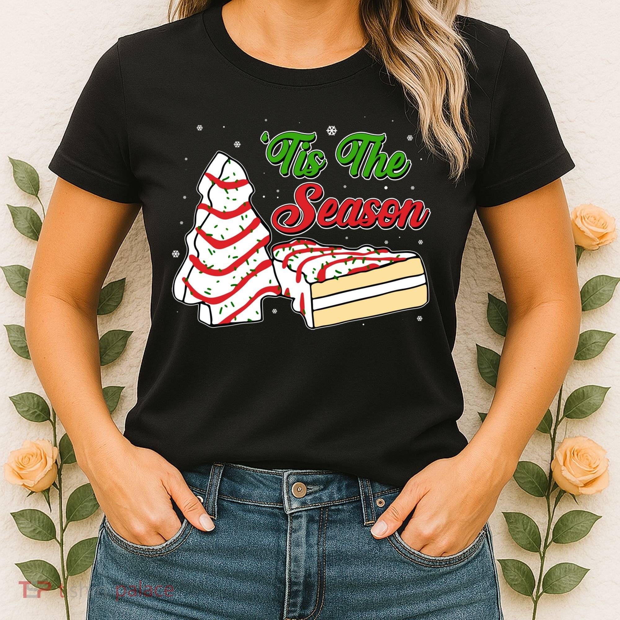 Funny Christmas Tis The Season Tree Cakes Women's T-Shirt