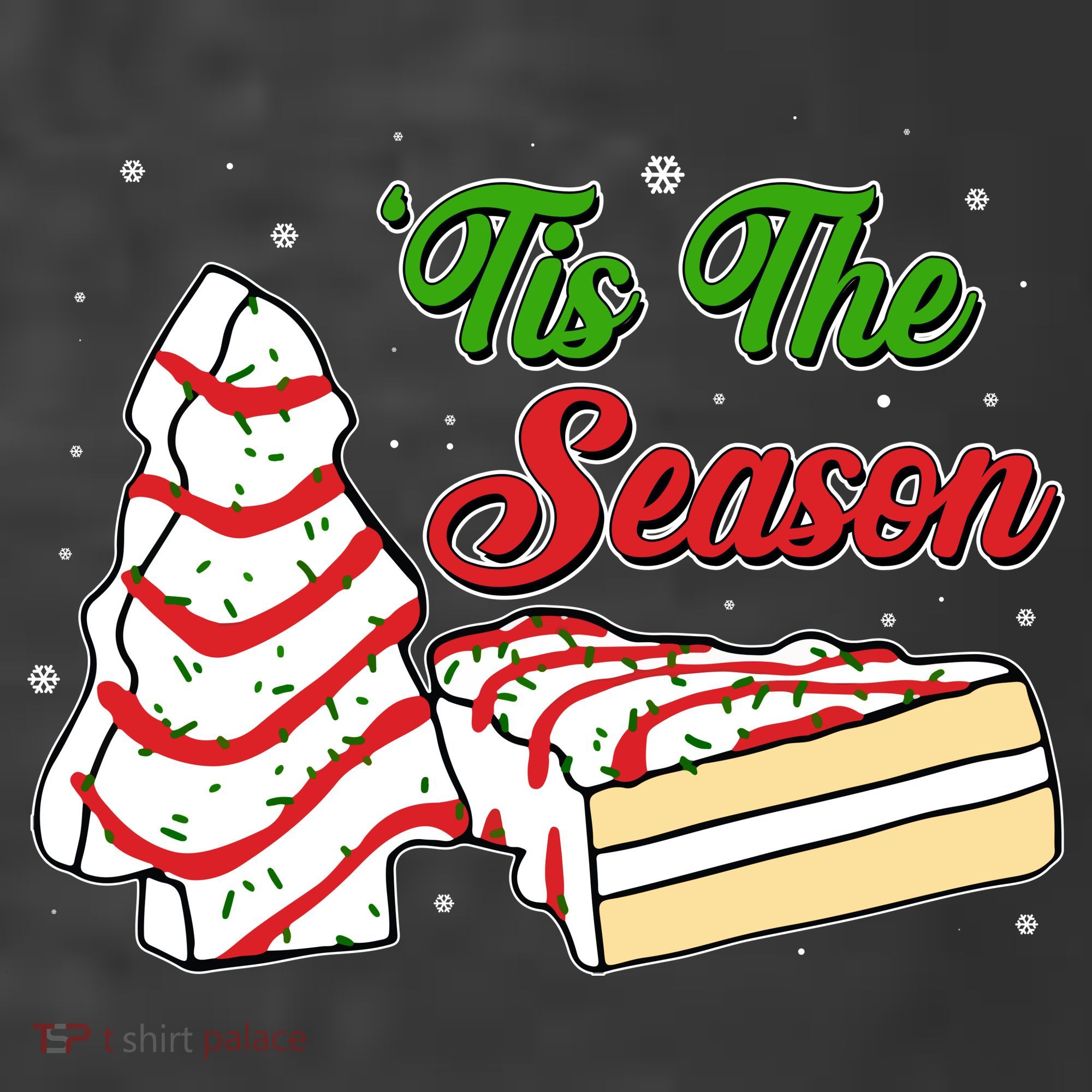 Funny Christmas Tis The Season Tree Cakes Kids T-Shirt