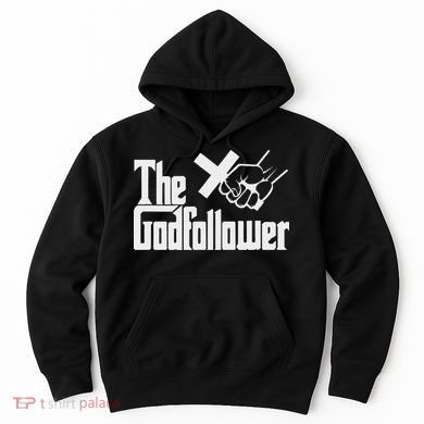 Funny Christian The God follower Hoodie