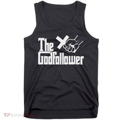 Funny Christian The God follower Tank Top