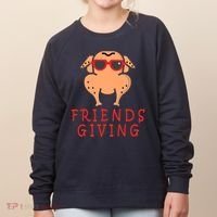 Friendsgiving Cool Thanksgiving Turkey Funny Women's Sweatshirt thumb 0