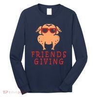 Friendsgiving Cool Thanksgiving Turkey Funny Long Sleeve Shirt thumb 0