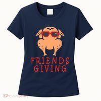 Friendsgiving Cool Thanksgiving Turkey Funny Women's T-Shirt thumb 0