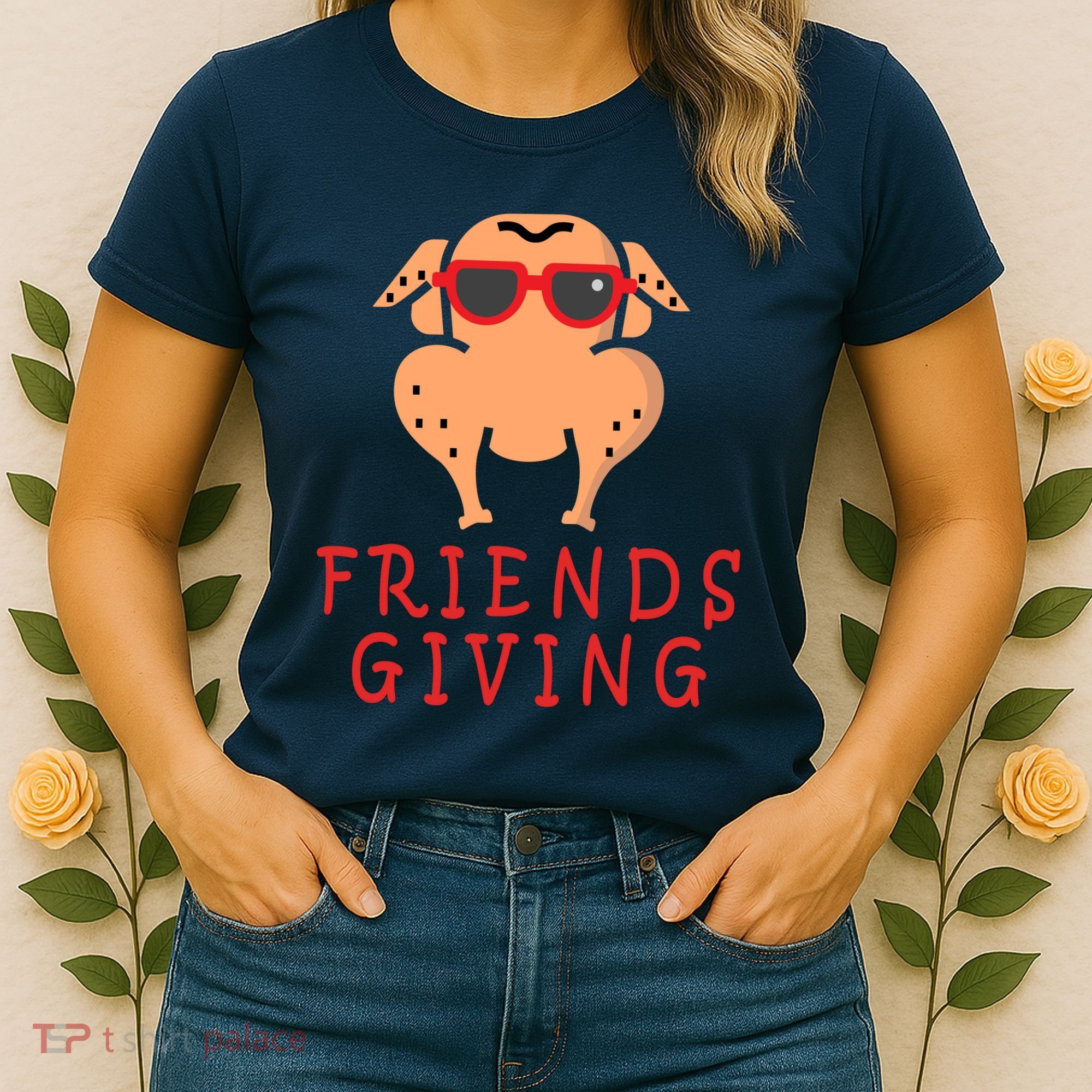 Friendsgiving Cool Thanksgiving Turkey Funny Women's T-Shirt