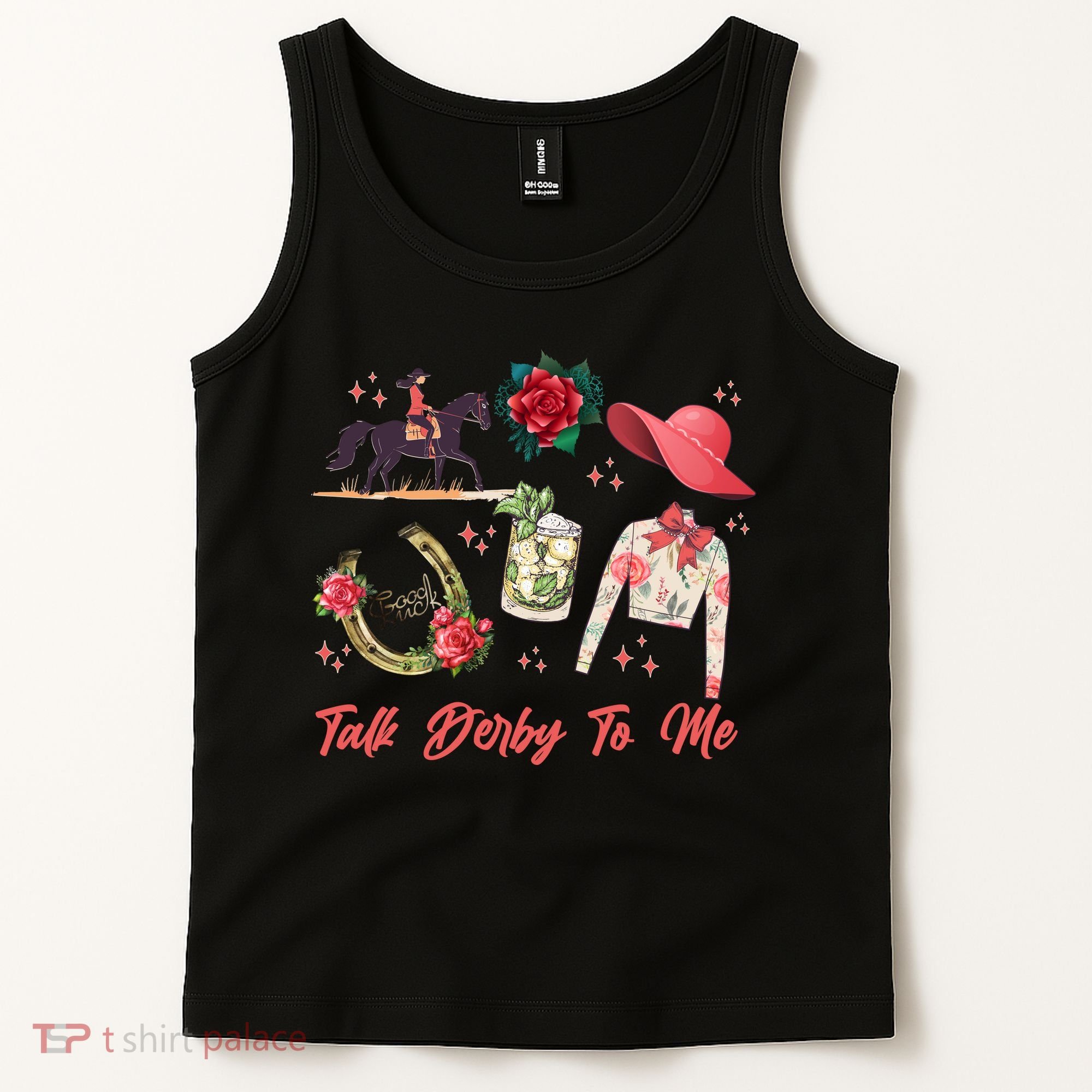 Funny Cute Talk Derby To Me Horse Racing Tank Top