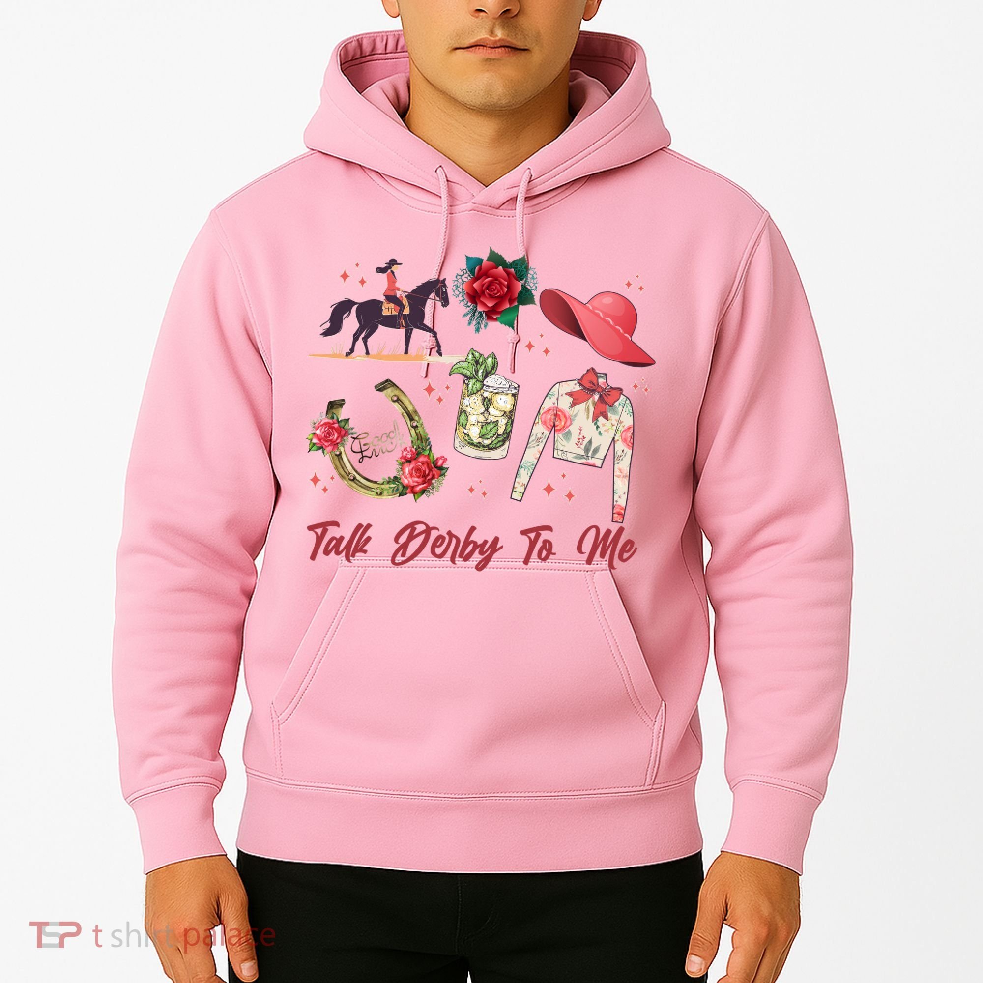Funny Cute Talk Derby To Me Horse Racing Hoodie