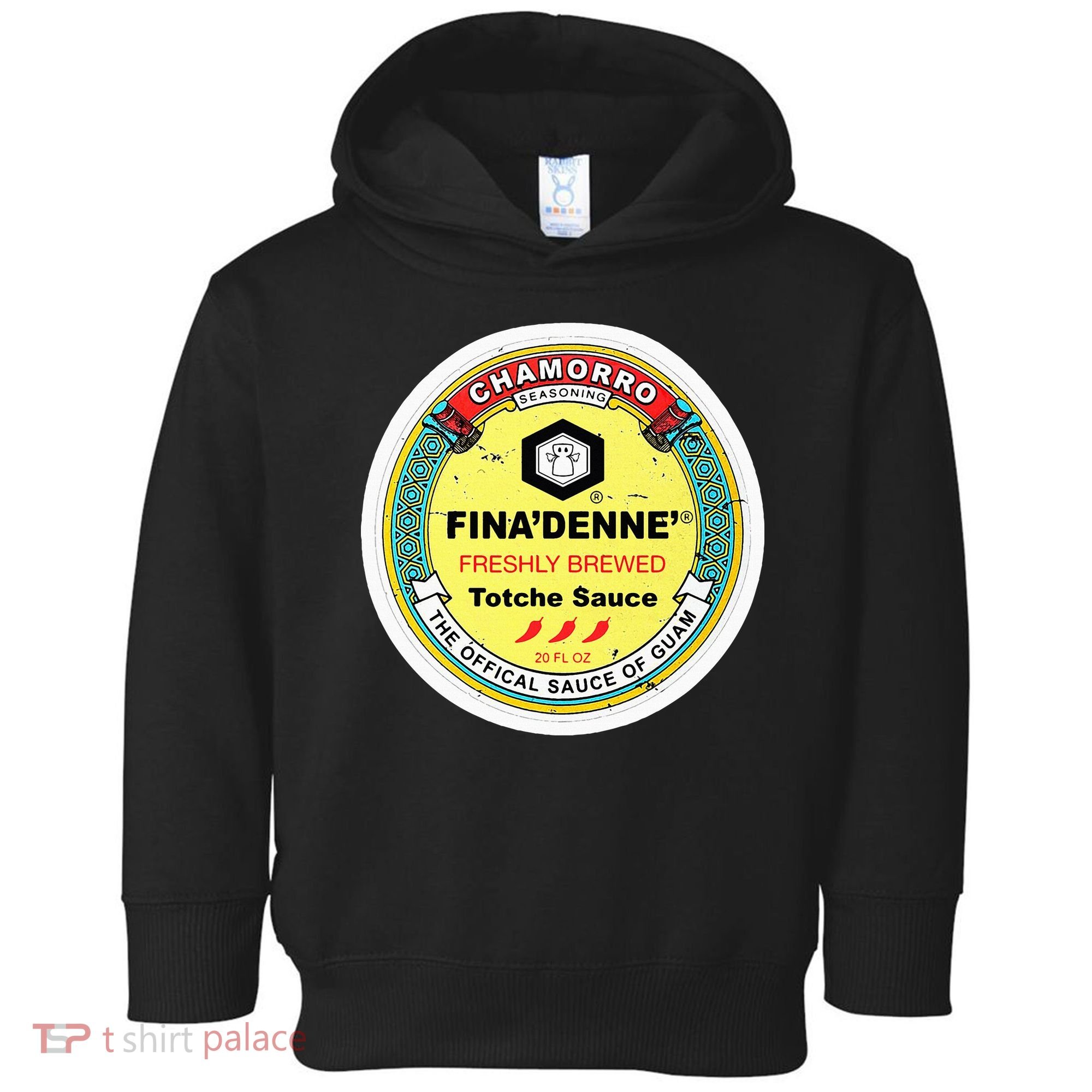 Finadenne Chamorro The Sauce Of Guam Toddler Hoodie