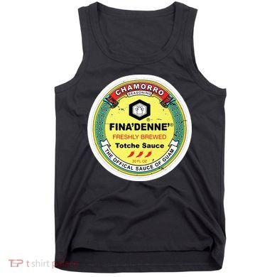 Finadenne Chamorro The Sauce Of Guam Tank Top
