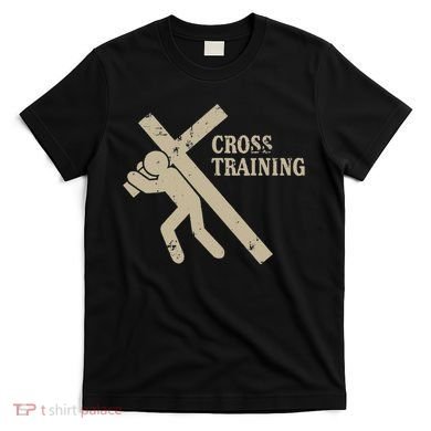 Funny Cross Training Religious Weightlifting Exercise T-Shirt