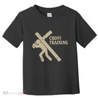 Funny Cross Training Religious Weightlifting Exercise Toddler T-Shirt thumb 0