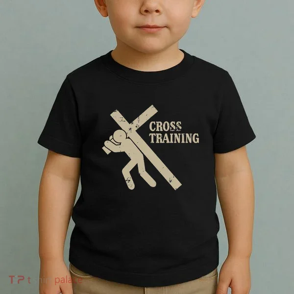 Funny Cross Training Religious Weightlifting Exercise Toddler T-Shirt