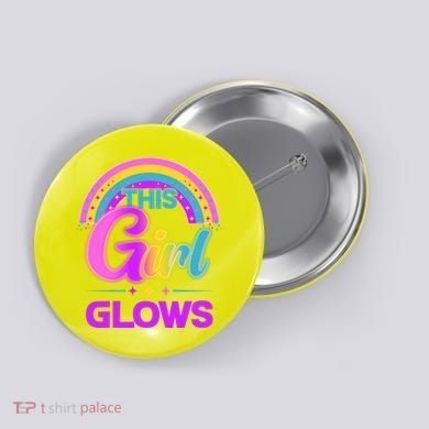 Funny Cute This Girl Glows Button