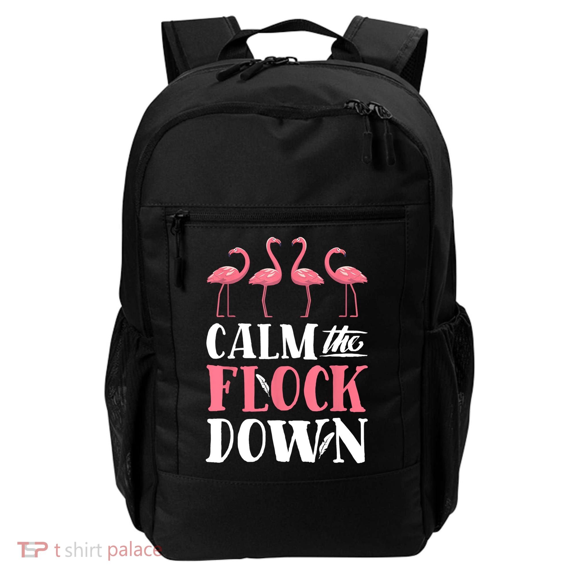Flamingo Calm The Flock Down Funny Pink Bird Lovers Summer Backpack