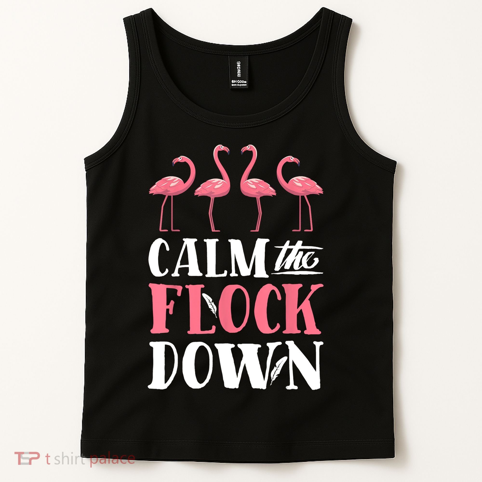 Flamingo Calm The Flock Down Funny Pink Bird Lovers Summer Tank Top