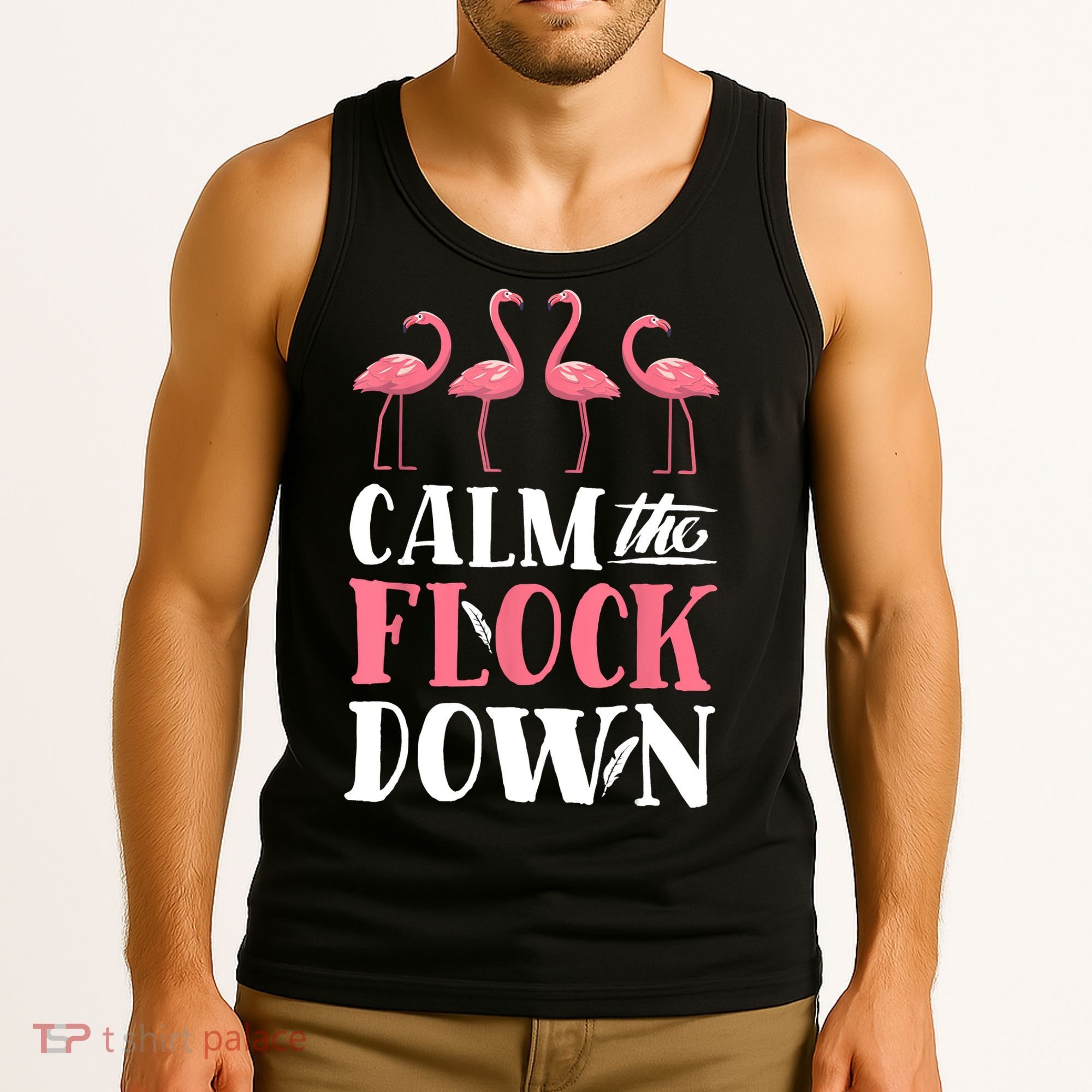 Flamingo Calm The Flock Down Funny Pink Bird Lovers Summer Tank Top