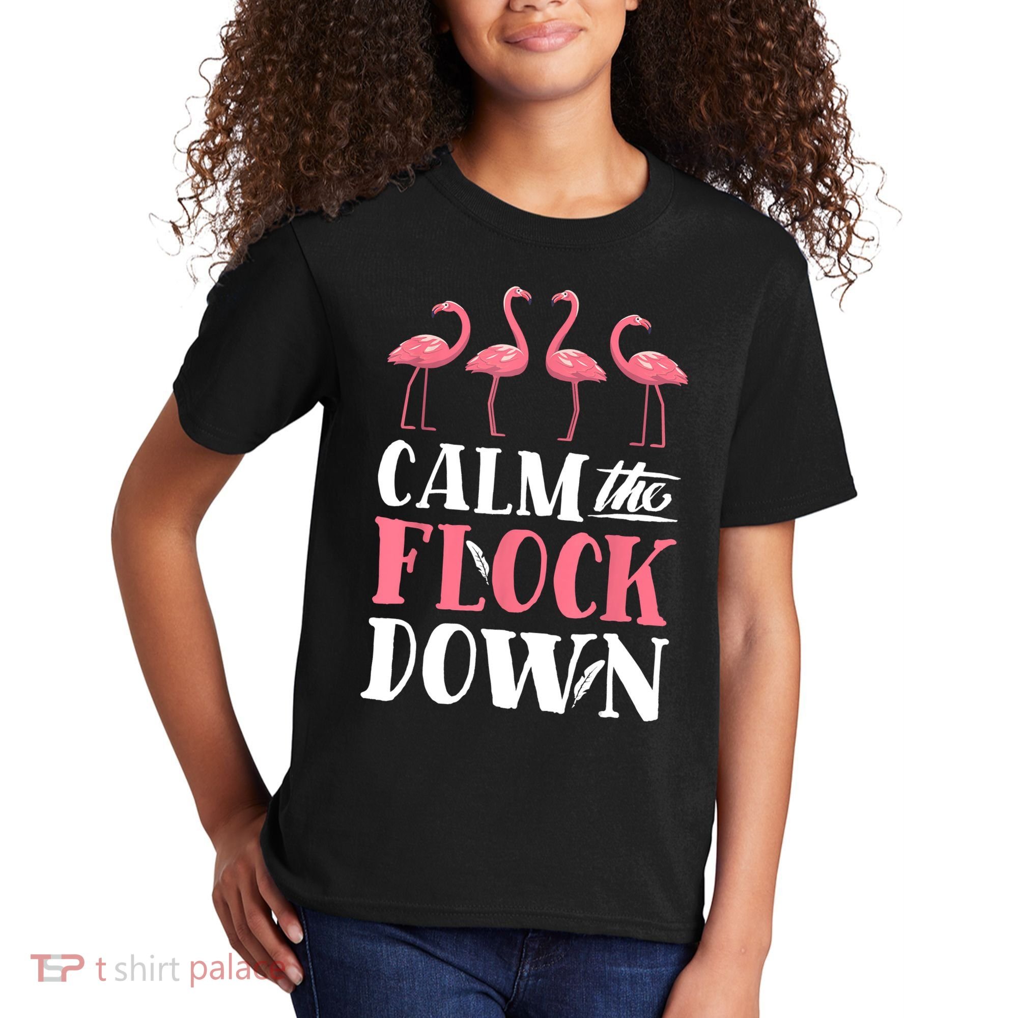 Flamingo Calm The Flock Down Funny Pink Bird Lovers Summer Kids T-Shirt