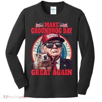 Funny Cool Trump Groundhog Make Groundhog Day Great Again Kids Long Sleeve Shirt