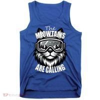 Funny Cat The Meowtains Are Calling Snowboard Ski Lover Tank Top thumb 0