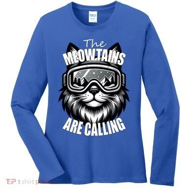 Funny Cat The Meowtains Are Calling Snowboard Ski Lover Women's Long Sleeve Shirt
