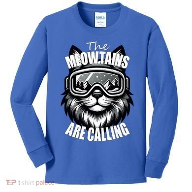 Funny Cat The Meowtains Are Calling Snowboard Ski Lover Kids Long Sleeve Shirt