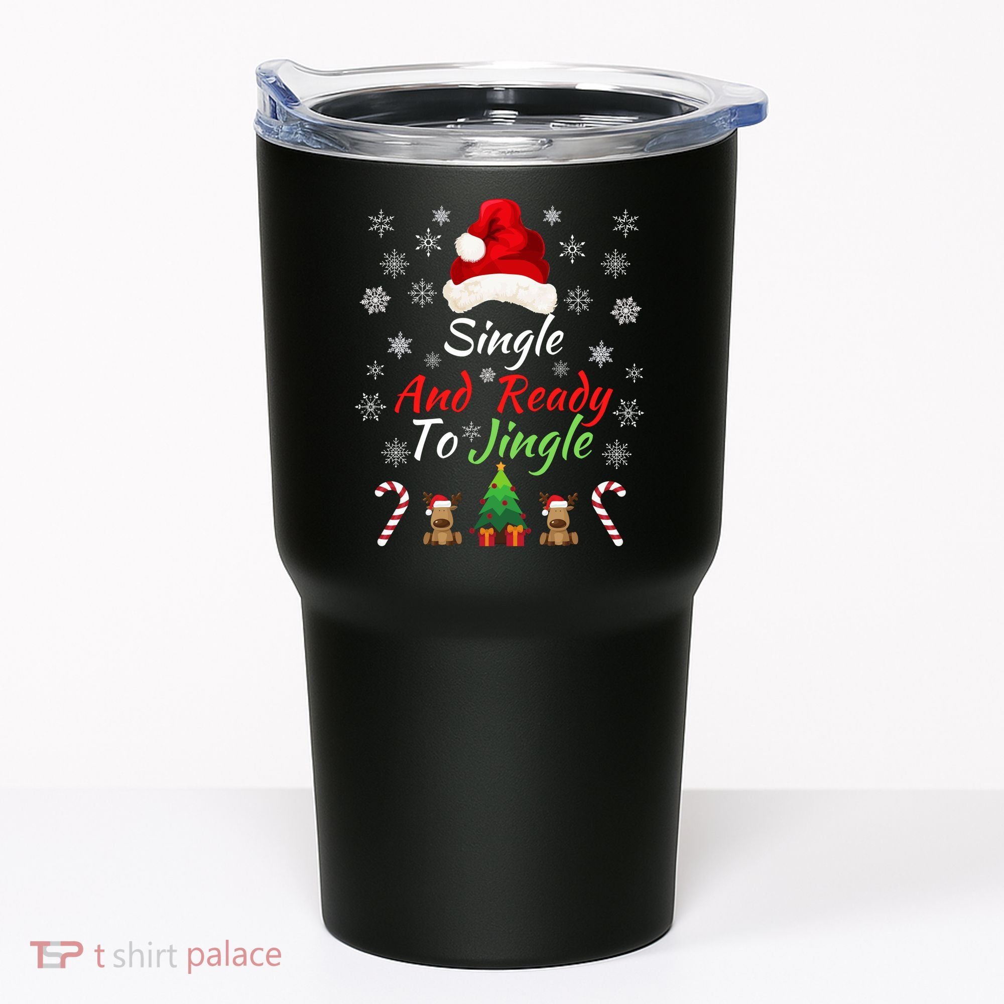 Funny Christmas Tree Single Ready To Jingle Christmas Jingle Xmas Holiday Gift Tumbler