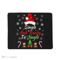 Funny Christmas Tree Single Ready To Jingle Christmas Jingle Xmas Holiday Gift Mousepad thumb 0