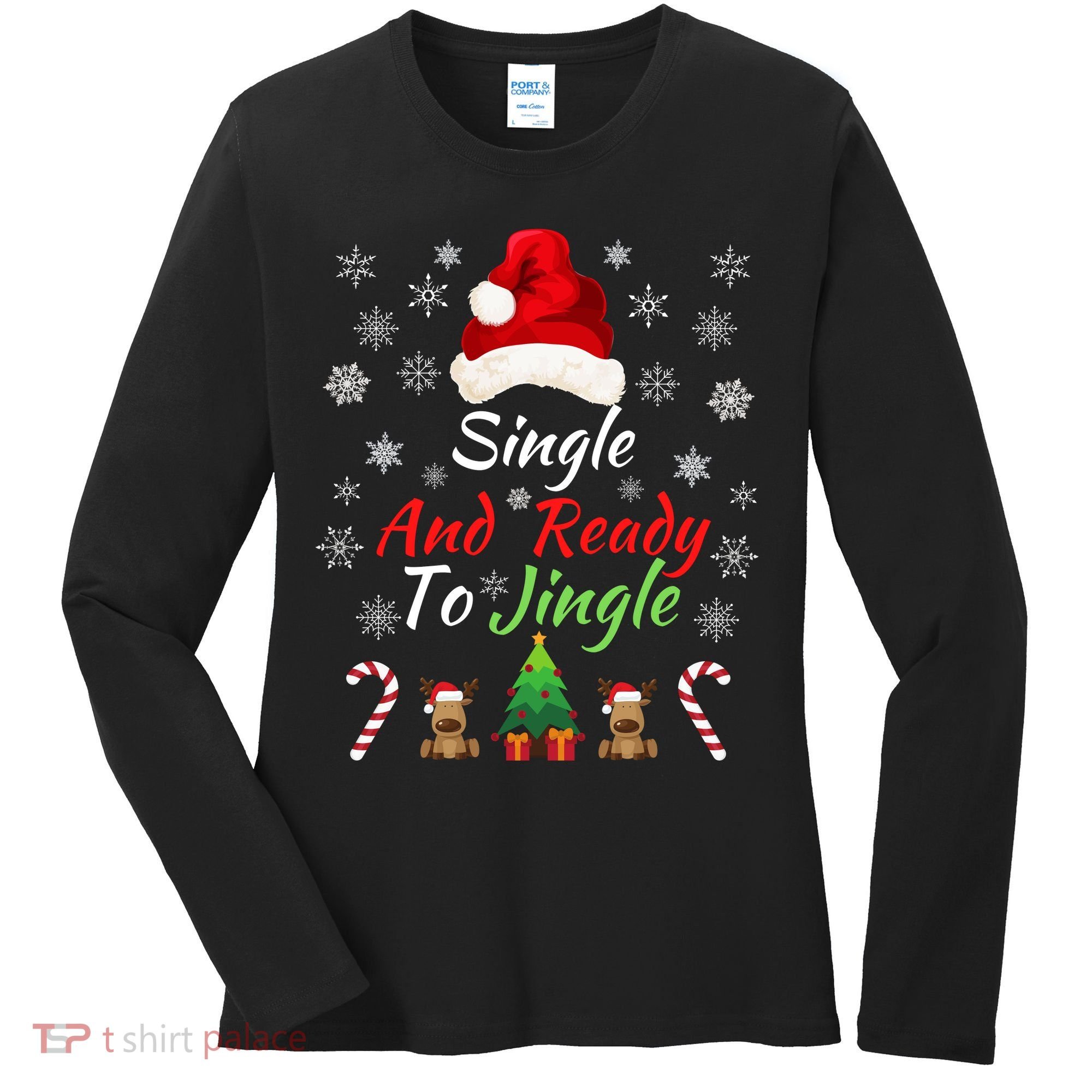 Funny Christmas Tree Single Ready To Jingle Christmas Jingle Xmas Holiday Gift Women's Long Sleeve Shirt