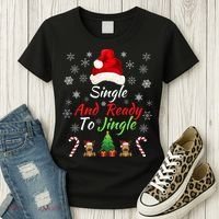 Funny Christmas Tree Single Ready To Jingle Christmas Jingle Xmas Holiday Gift Women's T-Shirt thumb 3