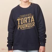 Funny Certified Torta Pounder Latino Women's Sweatshirt thumb 0