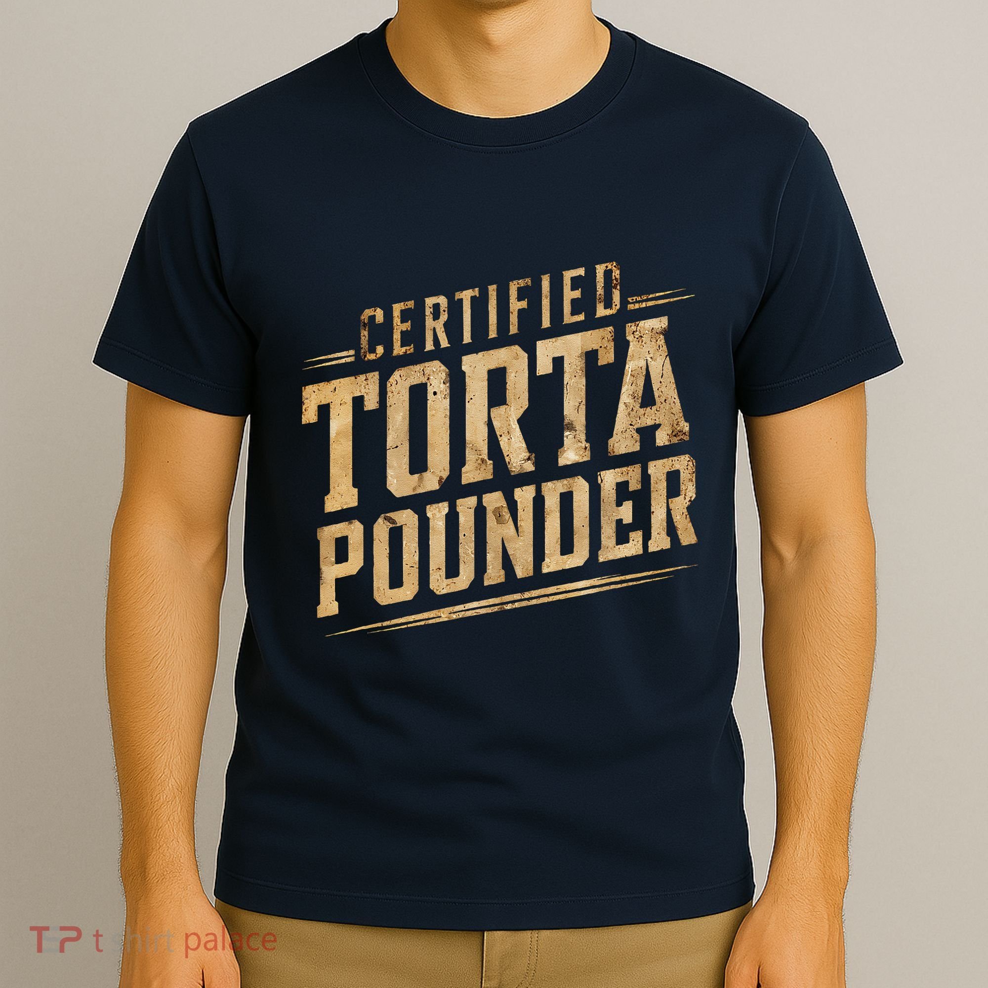 Funny Certified Torta Pounder Latino T-Shirt