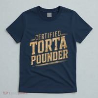 Funny Certified Torta Pounder Latino T-Shirt thumb 5