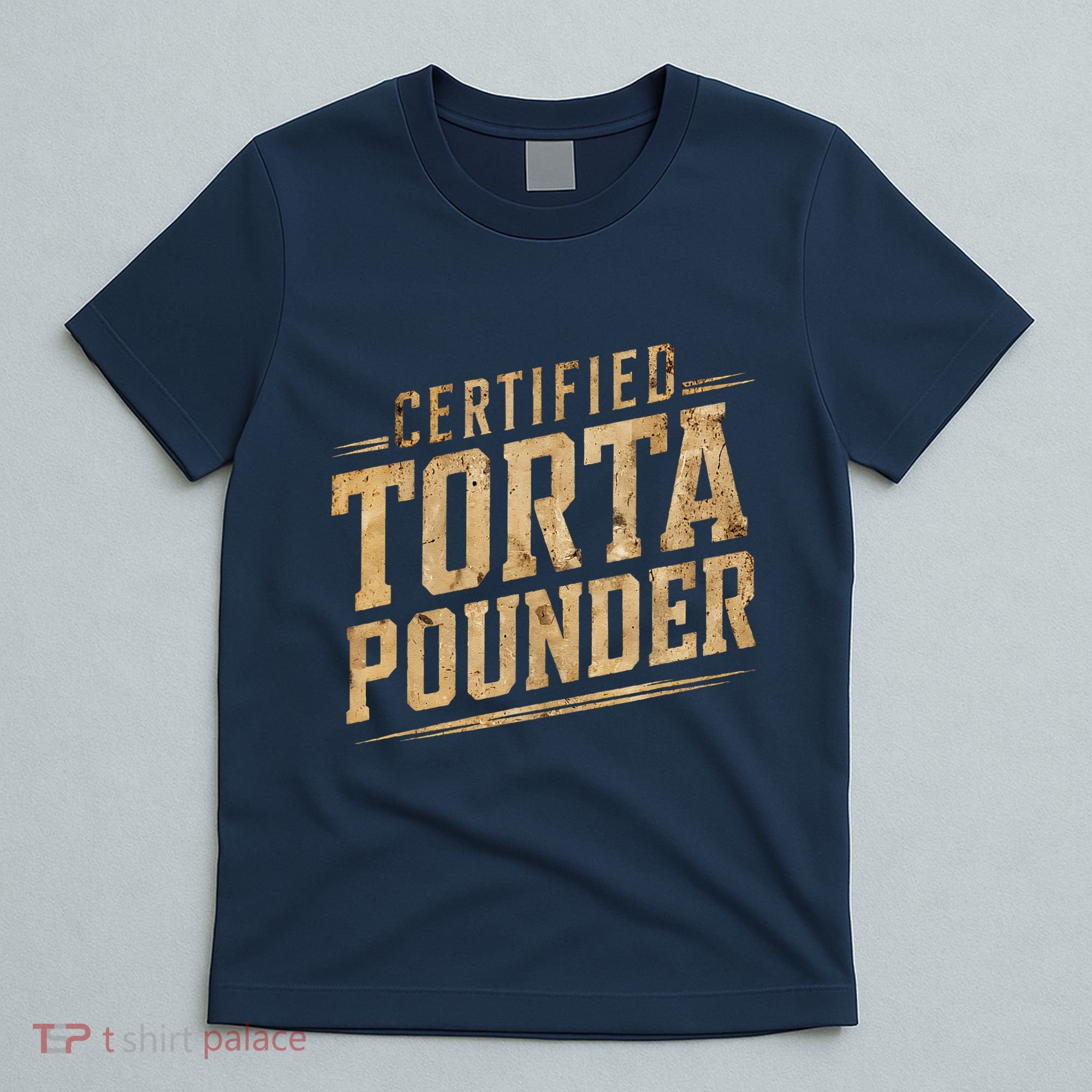 Funny Certified Torta Pounder Latino T-Shirt