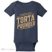 Funny Certified Torta Pounder Latino Baby Bodysuit thumb 0