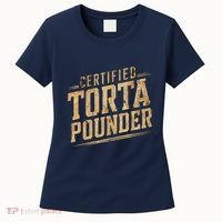 Funny Certified Torta Pounder Latino Women's T-Shirt thumb 0