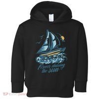 Forever Chasing The Sun Sail Boat Toddler Hoodie thumb 0