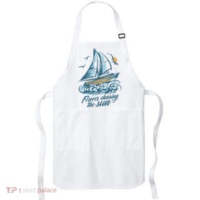 Forever Chasing The Sun Sail Boat Apron