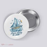 Forever Chasing The Sun Sail Boat Button thumb 0