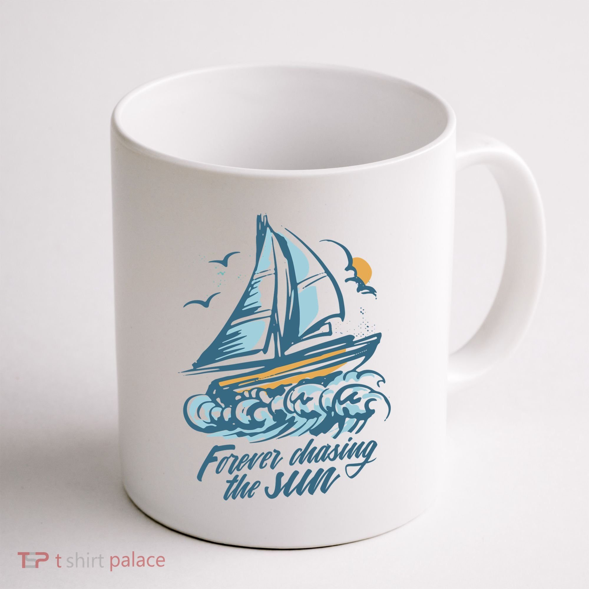 Forever Chasing The Sun Sail Boat Coffee Mug