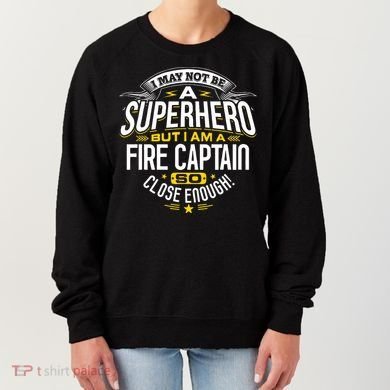 Fire Captain T Gift Idea Superhero Fireman Women's Sweatshirt