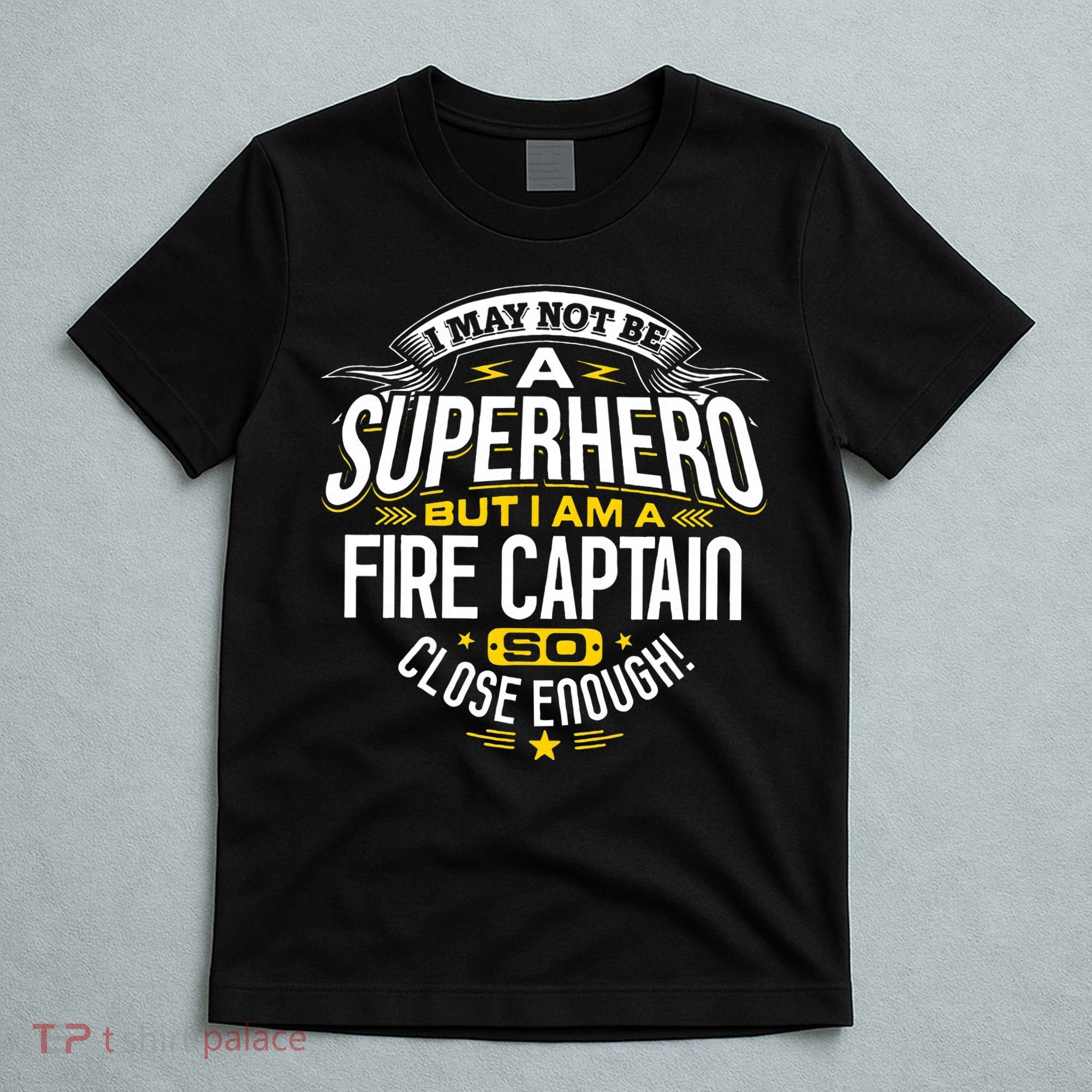 Fire Captain T Gift Idea Superhero Fireman T-Shirt