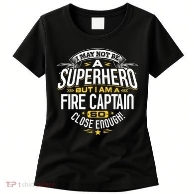 Fire Captain T Gift Idea Superhero Fireman Women's T-Shirt