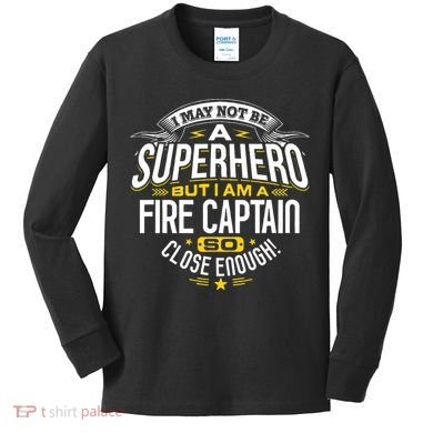 Fire Captain T Gift Idea Superhero Fireman Kids Long Sleeve Shirt