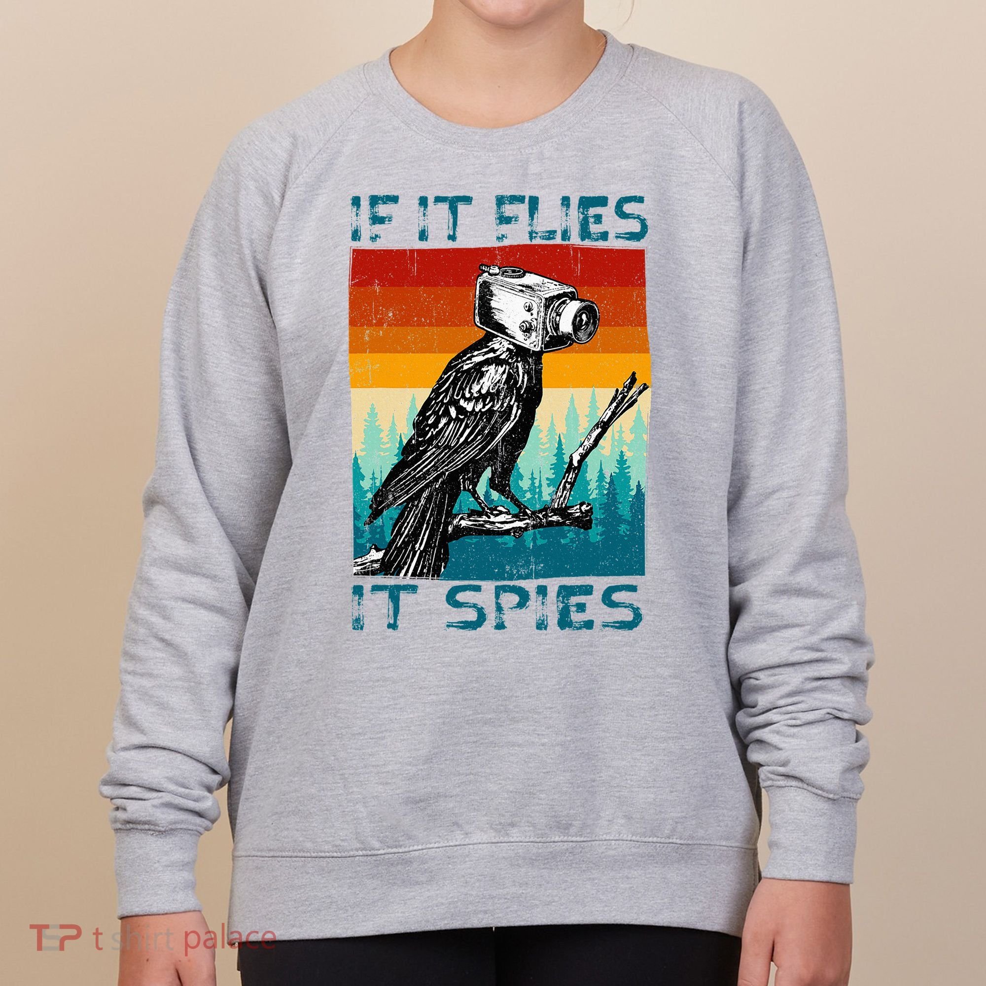 Funny Conspiracy Theory If It Flies It S.P.I.E.S Pigeon Bird Women's Sweatshirt