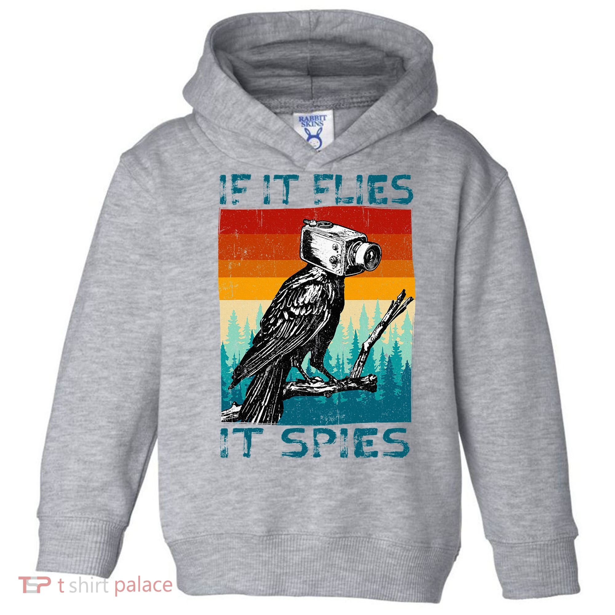 Funny Conspiracy Theory If It Flies It S.P.I.E.S Pigeon Bird Toddler Hoodie