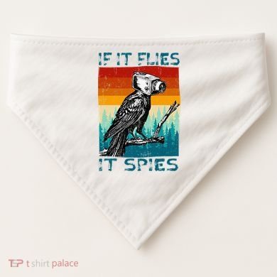 Funny Conspiracy Theory If It Flies It S.P.I.E.S Pigeon Bird USA-Made Doggie Bandana