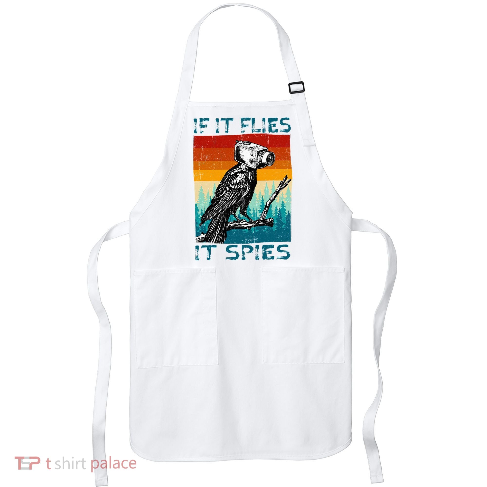 Funny Conspiracy Theory If It Flies It S.P.I.E.S Pigeon Bird Apron