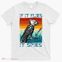 Funny Conspiracy Theory If It Flies It S.P.I.E.S Pigeon Bird T-Shirt thumb 0
