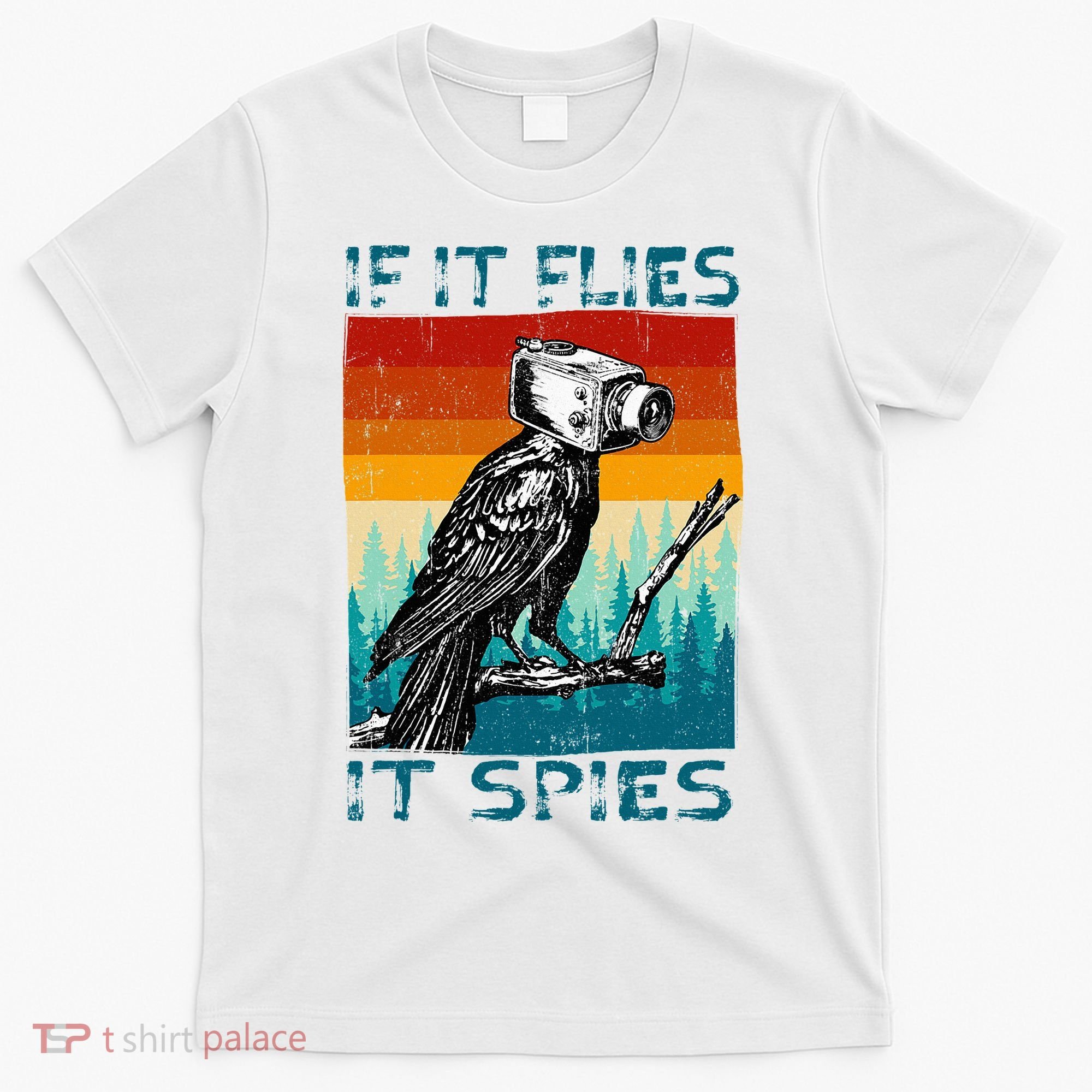 Funny Conspiracy Theory If It Flies It S.P.I.E.S Pigeon Bird T-Shirt